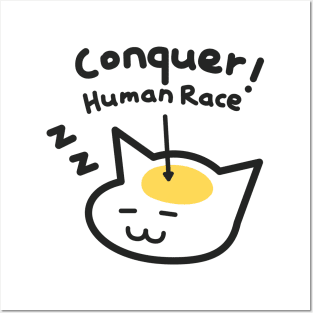 A Cat's Mind: Conquer Human Race! Posters and Art